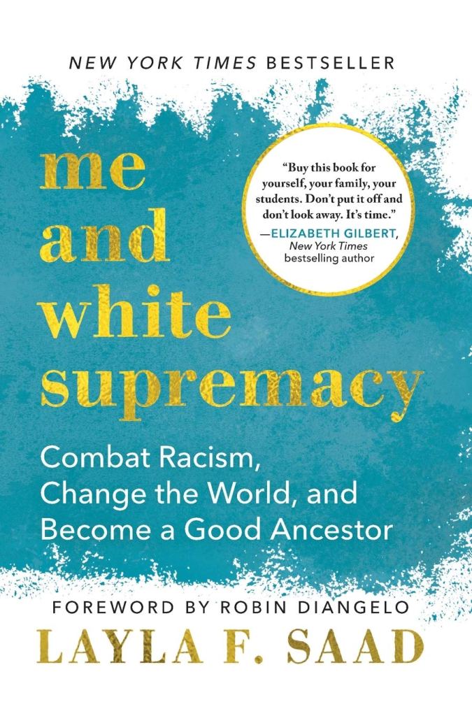 Book cover of "Me and White Supremacy" by Layla Saad