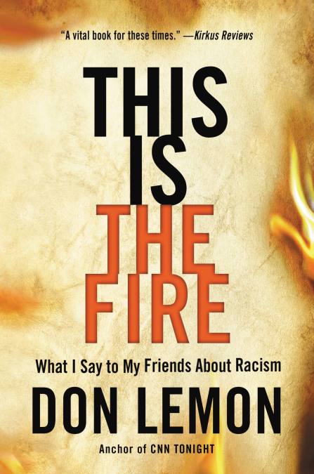 Book cover of "This is the Fire" by Don Lemon